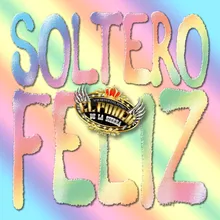 Soltero Feliz