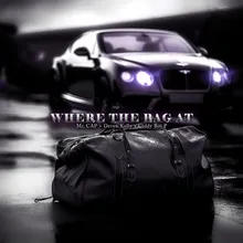 Where The Bag At