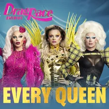 Every Queen (Cast Version)
