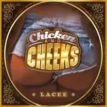 Chicken and Cheeks