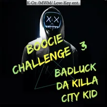 #boociechallenge 3 Badluck da Killa City Kid