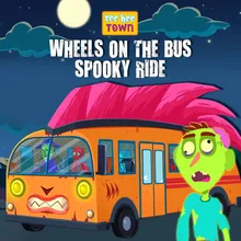 Wheels on the Bus Spooky Ride