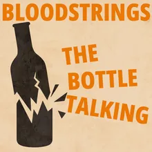 The Bottle Talking