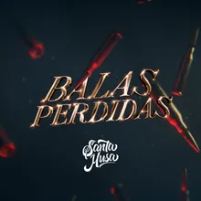 Balas Perdidas