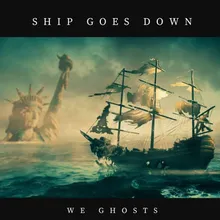 Ship Goes Down