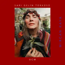 Sarı Gelin Türküsü - The Song of the Blond Bride