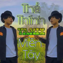 Thả Thính Miền Tây