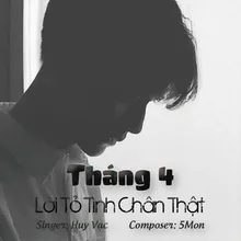 Tháng 4, Lời Tỏ Tình Chân Thật