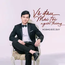 Về Đâu Mái Tóc Người Thương