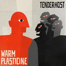 Warm Plasticine