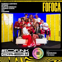 #EOFunk Cypher 12 - Fofoca