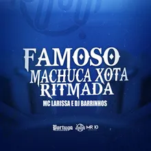 FAMOSO MACHUCA XOTA RITMADA