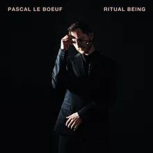 Ritual Being, Pt. 1 (feat. Remy Le Boeuf)