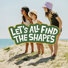 Let's All Find the Shapes