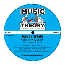 Wanna Play Jazz (Junior Me Piece O Jazz mix)