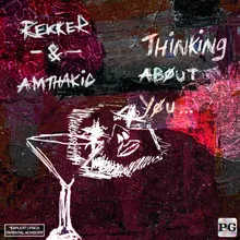 Thinking About You (feat. Amthakid)