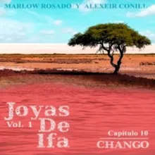 Chango: Joyas de Ifa, Vol. 1 Capitulo 10 (feat. Marlow Rosado)