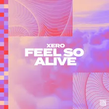 Feel so Alive