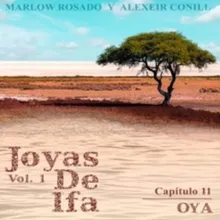 Oya: Joyas de Ifa, Vol. 1 Capitulo 11 (feat. Marlow Rosado)