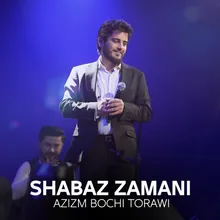 Azizm Bochy Torawi La Xorra