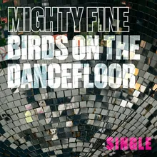 Birds On The Dance Floor