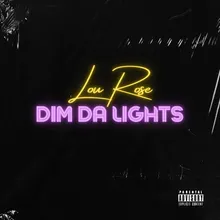 Dim Da Lights