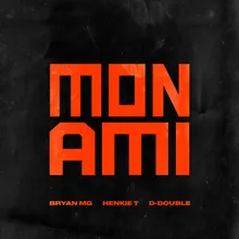 Mon Ami (feat. Henkie T & D-Double)