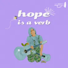 Hope is a Verb