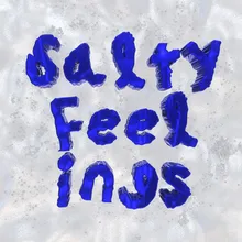 Salty Feelings