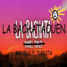 Manolo el turista - La bachataouen