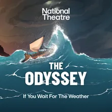 If You Wait For The Weather (from The Odyssey)