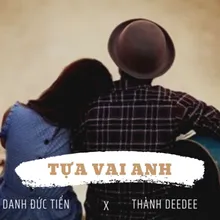 Mashup Tựa Vai Anh