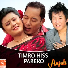 Timro Hissi Pareko (From "Anjuli")