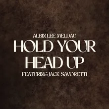 Hold Your Head Up (feat. Jack Savoretti)