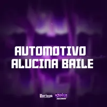 AUTOMOTIVO ALUCINA BAILE