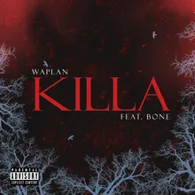 Killa (feat. Bone)