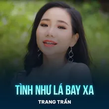 Tình Như Lá Bay Xa