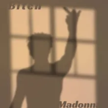 Bitch Madonna