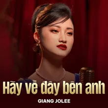 Hãy Về Đây Bên Anh