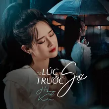 Lúc Trước Sợ