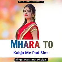 Mhara to Kabja Me Pad Slot