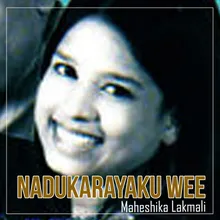 Nadukarayaku Wee