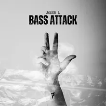 Bass attack