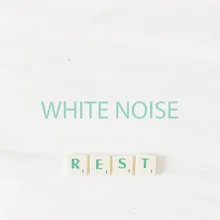 14 White Noise for Rest