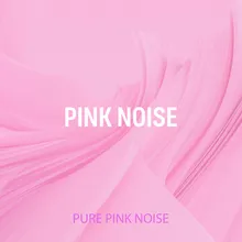 14 Pure Pink Noise