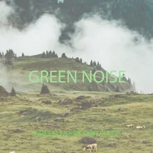 13 Green Noise for Sleep