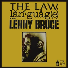 The Law, Language and Lenny Bruce