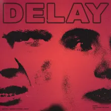 Delay