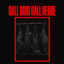 Gall roig, gall negre