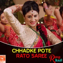 Chhadke Pote Rato Saree (From "Rang Baijani")
